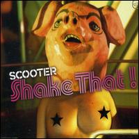 Shake That! [4 Tracks] von Scooter