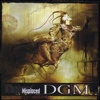 Misplaced von DGM