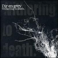 Withering to Death [Japan Import] von Dir en Grey