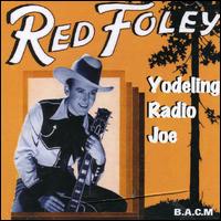 Yodelling Radio Joe von Red Foley
