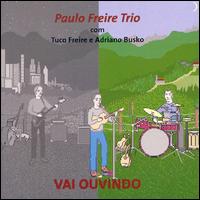 Vai Ouvindo von Paulo Freire