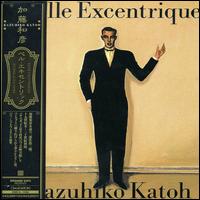 Belle Excentrique von Kazuhiko Katoh