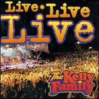Live Live Live von The Kelly Family