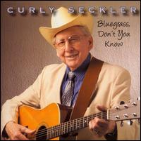 Bluegrass, Don't You Know von Curly Seckler