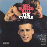 Red Rubber Ball von The Cyrkle