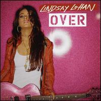 Over [CD #2] von Lindsay Lohan
