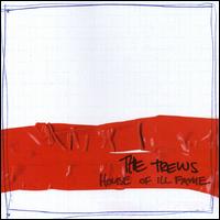 House of Ill Fame von The Trews