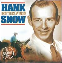 I Don't Hurt Anymore von Hank Snow