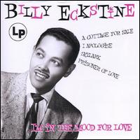I'm in the Mood for Love von Billy Eckstine