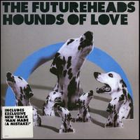 Hounds of Love von The Futureheads