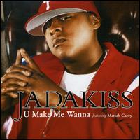 U Make Me Wanna von Jadakiss