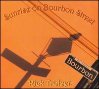 Sunrise on Bourbon Street von Rick Trolsen