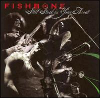 Still Stuck in Your Throat von Fishbone