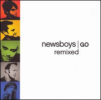 Go: Remixed von Newsboys