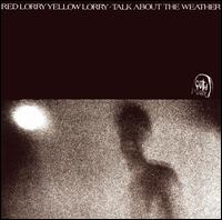 Talk About the Weather von Red Lorry Yellow Lorry