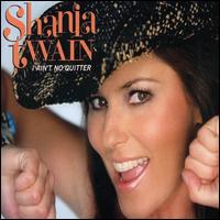 I Ain't No Quitter [Germany CD #2] von Shania Twain