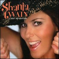 I Ain't No Quitter Pt.1 (2 Tracks) von Shania Twain