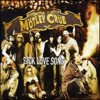 Sick Love Song [CD #2] von Mötley Crüe