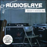 Doesn't Remind Me von Audioslave
