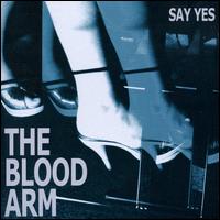 Say Yes, Pt. 2 von The Blood Arm