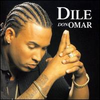 Dile von Don Omar