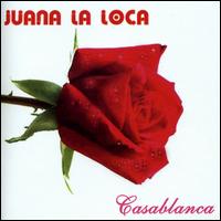 Casablanca von Juana La Loca