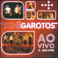 Ao Vivo E Bem Vivo von Tche Garotos