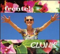 Clunk von Frente!