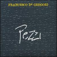 Pezzi von Francesco De Gregori