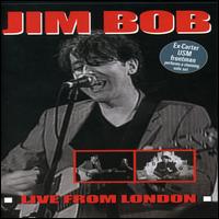 Live from London von Jim Bob