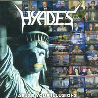Abuse Your Illusions von Hyades