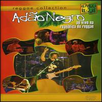 Ao Vivo Na Republica Do Reggae von Adao Negro