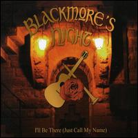 I'll Be There (Just Call My Name (2 Tracks) von Ritchie Blackmore