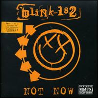Not Now, Pt. 1 von blink-182