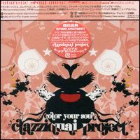Color Your Soul (+2 Bonus Tracks) von Clazziquai Project