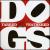 Tarred & Feathered, Pt. 1 von Dogs