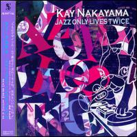 Jazz Only Lives Twice von Kay Nakayama