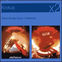 Metal Rendez-Vous/Hardware von Krokus