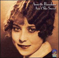 Ain't She Sweet von Annette Hanshaw