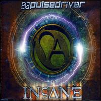 Insane von Pulsedriver