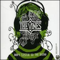 Don't Listen to the Radio [Australia] von The Vines