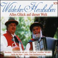 Alles Gluck auf Dieser Welt von Die Wildecker Herzbuben