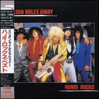 Million Miles Away von Hanoi Rocks