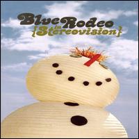 In Stereovision von Blue Rodeo