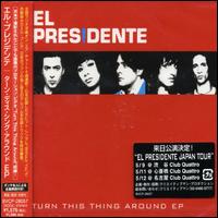 Turn This Thing Around [EP] von El Presidente