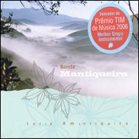 Terra Amantiquira von Banda Mantiqueira