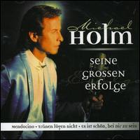 Seine Grossen Erfolge von Michael Holm