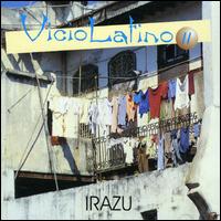 Vicio Latino, Vol. 2 von Irazu