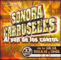 Al Son de Los Cueros: 33 Hits de Salsa, Cumbia y Boogaloo von La Sonora Carruseles