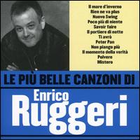 Piu Belle Canzoni di Enrico Ruggeri von Enrico Ruggeri